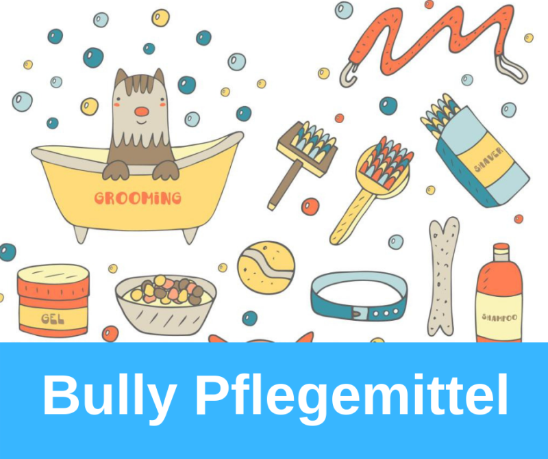 Bully Pflegemittel