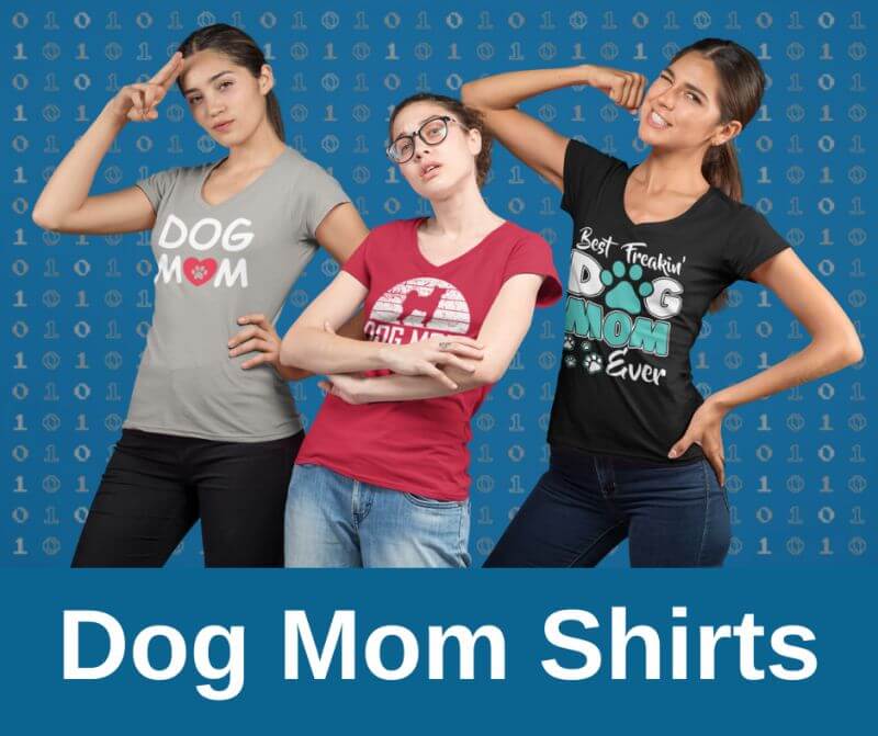 Dog Mom Shirts